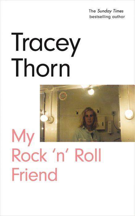 Book Tracey Thorn- My Rock n Roll Friend - Signed image-2