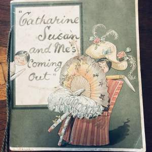 Catharine Susan and Mes Coming Out - Kathlen Ainslie - 1st Edition